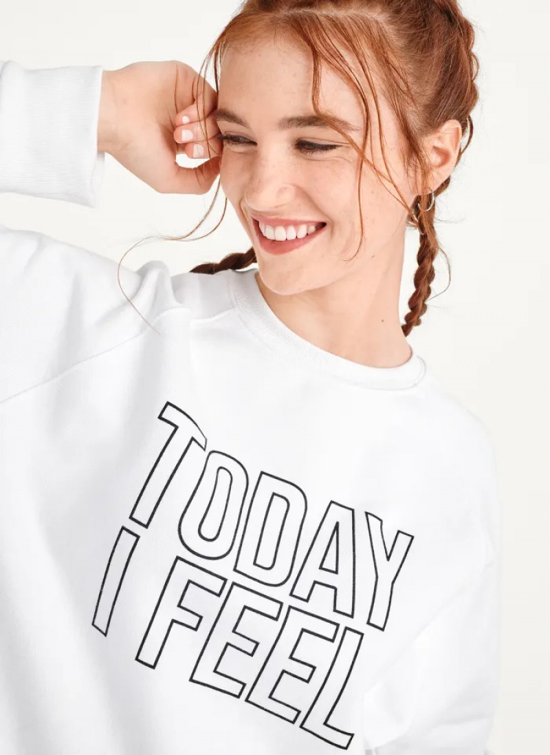White Women's Dkny Today I Feel Sweatshirts | 094GBCSMT